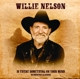 NELSON, WILLIE-IS THERE SOMETHING ON YOUR MIND