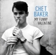 BAKER, CHET-MY FUNNY VALENTINE