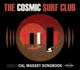 COSMIC SURF CLUB-CAL MASSEY SONGBOOK