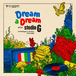 VARIOUS-DREAM A DREAM WITH STUDIO G: CRATEDIGGER'S ARCHIVE