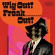 VARIOUS-WIG OUT! FREAK OUT!