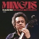 MINGUS, CHARLES-IN ARGENTINA THE BUENOS AIRES CONCE