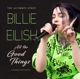 EILISH, BILLIE-ALL THE GOOD THINGS