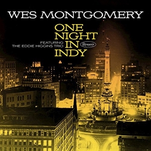 MONTGOMERY, WES-ONE NIGHT IN INDY