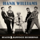 HANK WILLIAMS-THE COMPLETE HEALTH & HAPPINES