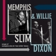 SLIM, MEMPHIS & WILLIE DIXON-SONGS OF MEMPHIS...