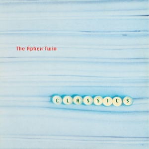 APHEX TWIN-CLASSICS