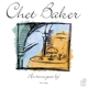 BAKER, CHET-AS TIME GOES BY -COLOURED-