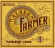 MACADAM FARMER-TAINTED LOVE