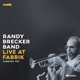 BRECKER, RANDY -BAND--LIVE AT FABRIK, HAMBURG...