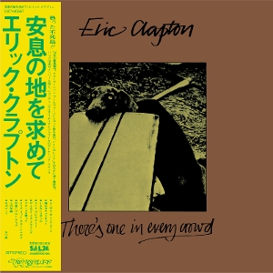 CLAPTON, ERIC-THERE'S ONE IN EVERY CROWD