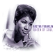 FRANKLIN, ARETHA-QUEEN OF SOUL