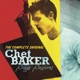 BAKER, CHET-THE COMPLETE ORIGINAL CHET BAKER SINGS SESSIONS