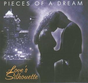 PIECES OF A DREAM-LOVES SILHOUETTE