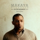 MCCRAVEN, MAKAYA-IN THE MOMENT