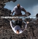 THERAPY?-A BRIEF CRACK OF LIGHT