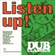 VARIOUS-LISTEN UP! DUB CLASSICS