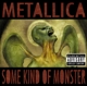 METALLICA-SOME KIND OF MONSTER