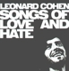 COHEN, LEONARD-SONGS OF LOVE AND HATE / 180GR. -HQ-