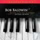 BALDWIN, BOB-NEVER CAN SAY GOODBYE (A TRIBUTE...