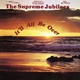 SUPREME JUBILEES-IT'LL ALL BE OVER -COLOURED-