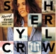 CROW, SHERYL-TUESDAY NIGHT MUSIC CLUB