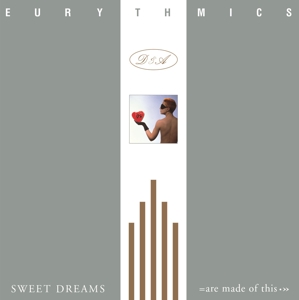 EURYTHMICS, ANNIE LENNOX, DAVE STEWART-SWEET DREAMS (ARE MADE O