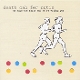 DEATH CAB FOR CUTIE-WE HAVE THE FACTS AND WE'RE VOTING YES