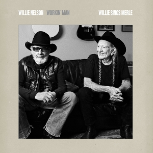 NELSON, WILLIE-WORKIN' MAN: WILLIE SINGS MERLE