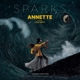 SPARKS-ANNETTE (CANNES EDITION - SELECTIONS FROM THE MOTION PI
