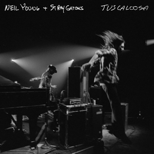 YOUNG, NEIL & STRAY GATORS-TUSCALOOSA (LIVE)