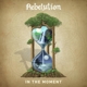 REBELUTION-IN THE MOMENT