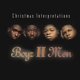 BOYZ II MEN-CHRISTMAS INTERPRETATIONS