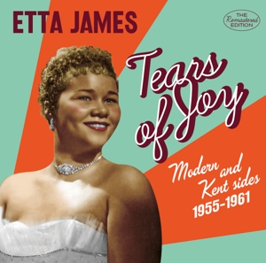 JAMES, ETTA-TEARS OF JOY - MODERN & KENT SIDES