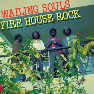 WAILING SOULS-FIREHOUSE ROCK