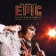 PRESLEY, ELVIS-EPIC: ELVIS PRESLEY IN CONCERT...