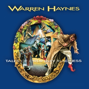 HAYNES, WARREN-TALES OF ORDINARY MADNESS