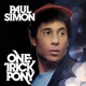 SIMON, PAUL-ONE TRICK PONY