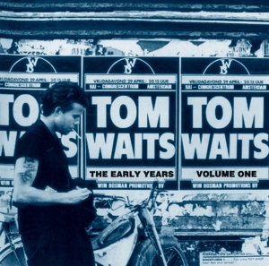 TOM WAITS-EARLY YEARS VOL.1