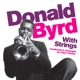 BYRD, DONALD-WITH STRINGS