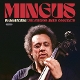 MINGUS, CHARLES-IN ARGENTINA THE BUENOS AIRES CONCE