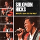HICKS, SOLOMON-HOW DID I EVER GET THIS BLUE