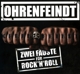OHRENFEINDT-ZWEI FAUSTE FUR ROCK'N'ROLL -DIGI-