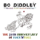 DIDDLEY, BO-20TH ANNIVERSARY OF ROCK 'N' ROLL