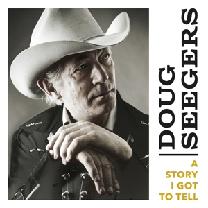 SEEGERS, DOUG-A STORY I GOT TO TELL