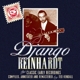 REINHARDT, DJANGO-CLASSIC EARLY RECORDINGS