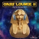 DJ MARKARIAN-OASIS LOUNGE VOL. II