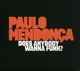 MENDONCA, PAULO-DOES ANYBODY WANNA FUNK?