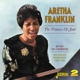 FRANKLIN, ARETHA-PRINCESS OF SOUL+BEFORE THE CORONATION