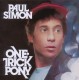 SIMON, PAUL-ONE TRICK PONY